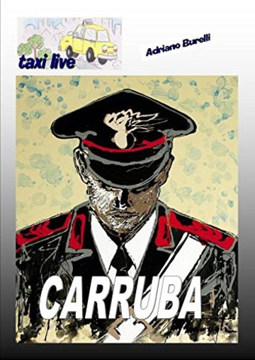 CARRUBA: STORIE VISSUTE IN TAXI (TAXI LIVE Vol. 14)